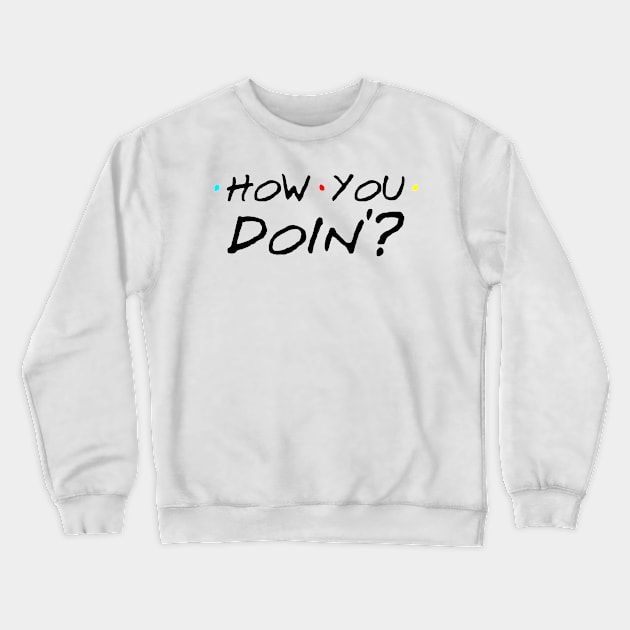 you Crewneck Sweatshirt by ratna